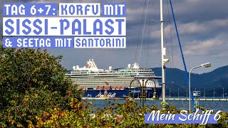 Korfu mit SissiPalast  Tag 67  Blaue Reise Griechische Inseln Land und Meer  Mein Schiff 6 [upl. by Riha744]