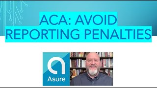 What Are the Reporting Requirements for the Affordable Care Act ACA [upl. by Freudberg18]