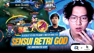 SENSUI RETRI GOD amp YUE UNDERRATED GEM Blacklist vs RSG PH Game 2 Reaction amp Analysis [upl. by Halley]