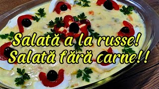 Salată a la russe Fără carne dar super bunăSalată cu legume Cea mai simplă rețetă [upl. by Witt893]