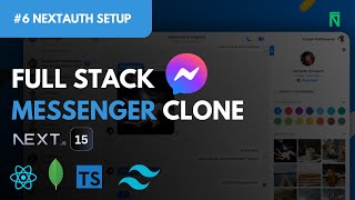 Build amp Deploy A Realtime FullStack Messenger Clone With NextJS 15  6 NextAuth Setup [upl. by Horodko]