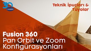 Fusion 360 Pan Orbit ve Zoom Konfigürasyonları [upl. by Atinreb826]