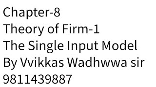 Ch8 Theory of firm 1 The single input model [upl. by Aneres]