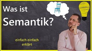 Was ist Semantik und was ist Bedeutung  Grundwissen Linguistik [upl. by Mandler]