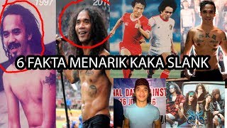 INI 6 FAKTA MENARIK KAKA SLANK [upl. by Ignazio]