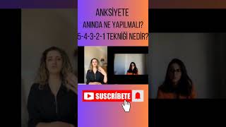 ANKSİYETE ANINDA NELER YAPILMALI 54321 TEKNİĞİ NEDİR psikoloji anksiyete depresyon tedavi [upl. by Ly407]