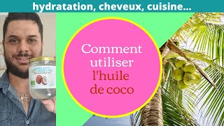 Comment utiliser lhuile de coco [upl. by Schriever]