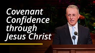 Covenant Confidence through Jesus Christ  Ulisses Soares  April 2024 General Conference [upl. by Adnav339]