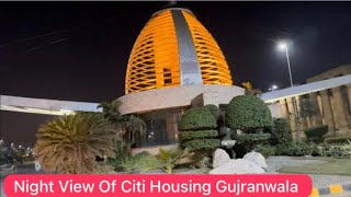 Night View Of Citi Housing Gujranwala Phase2 [upl. by Enawyd891]