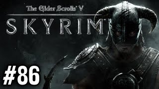 Stephen Plays Skyrim 86 [upl. by Anaeco]