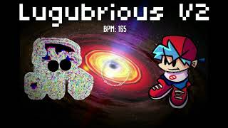 Lugubrious V2 [upl. by Tiphany]