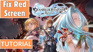 How to Fix GRANBLUE FANTASY RELINK Red Screen on INTEL Iris XE Driver Ver 3101015186 [upl. by Compton]