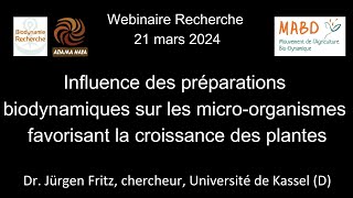 Webinaire Recherche et Biodynamie par le Dr Jürgen Fritz Université de Kassel [upl. by Allekim]