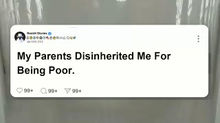 My parents disinherited me for being poor now they all work for me reddit [upl. by Theola]