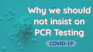 Is PCR test effective This is why you do NOT want people to insist on PCR testing [upl. by Goar586]