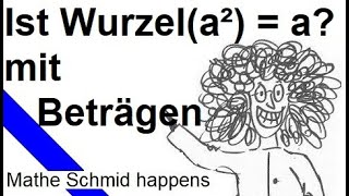 Wurzelziehen mit Beträgen Wurzel 4a²  2a Mathematik vom Mathe Schmid [upl. by Gratianna123]