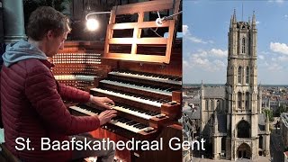 Toccata  CM Widor  St Baafs Kathedraal Gent  Gert van Hoef [upl. by Zippora]