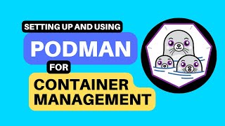 How to use podman to run containers [upl. by Leihcim]