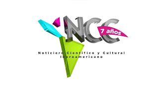 EnVivo 🔴 7Años al aire del Noticiero Científico y Cultural Iberoamericano NCC [upl. by Ten]