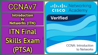 CCNAv7  Introduction to Networks  ITN Final Skills Exam PTSA [upl. by Sarita]