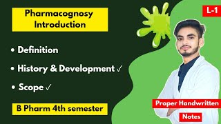 L1। U1। Introduction to Pharmacognosy amp Phytochemistry 4th semester। History scope amp Development [upl. by Sol]