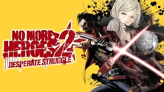 No More Heroes 2 Desperate Struggle Original Sountracks  Do You Want More [upl. by Derrik]