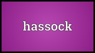 Hassock Meaning [upl. by Mott653]