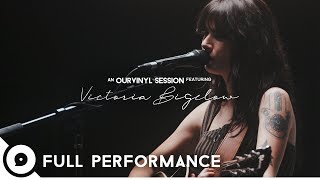 Victoria Bigelow  OurVinyl Sessions [upl. by Oiram]