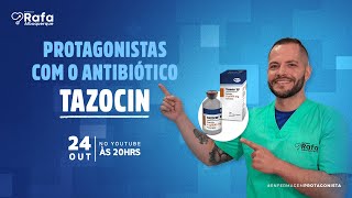 Antibiótico TAZOCIN tudo sobre esse medicamento  Aula ao vivo 040 [upl. by Pitarys]