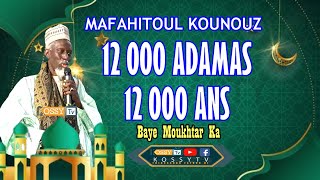 Léral Baye Moukhtar Ka ci Mafahitoul Kounouz 12 mille Adamas pendant 12 mille ans [upl. by Aruat]