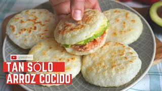 ¡TAN SÓLO ARROZ COCIDO AREPAS DE ARROZ Sin harina PAN  Receta económica y de aprovechamiento [upl. by Neelyam536]