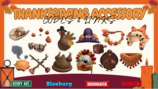 THANKSGIVING ACCESSORY CODES amp LINKS  Brookhaven Bloxburg amp Berry Avenue  ROBLOX [upl. by Joslyn630]