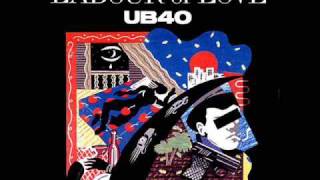 Labour Of Love  03  Please Dont Make Me Cry UB40 HQ [upl. by Cychosz401]