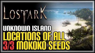 Unknown Island All Mokoko Seeds Lost Ark [upl. by Elamaj696]