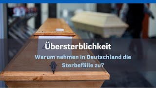 Warum nehmen in Deutschland die Sterbefälle zu [upl. by Enialehs756]