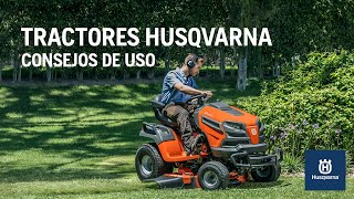 Tractores Husqvarna  Consejos de Uso [upl. by Idaf]