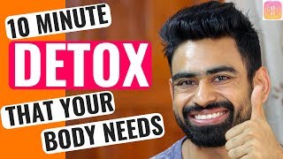 How to Detox Your Body in 10 Minutes MY DETOX SECRET [upl. by Eico69]