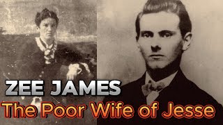 Zee James  The Poor Wife Of Notorious Outlaw Jesse James [upl. by Ebeohp]