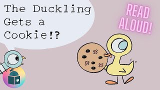 🐦🐥The Duckling Gets A Cookie  Kids Book Read Aloud  Pigeon Series by Mo Willems [upl. by Lurlene695]