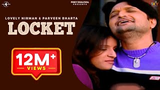 New Punjabi Songs 2012  Locket  Lovely Nirman amp Parveen Bharta  Hit Punjabi Songs [upl. by Darnok]