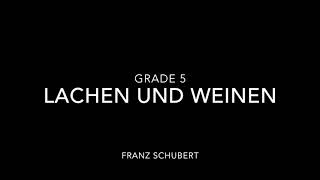 Lachen und Weinen  Grade 5 [upl. by Prent353]