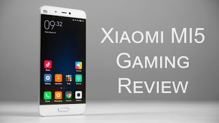 Xiaomi Mi5 Gaming Review w Benchmarks [upl. by Ed61]