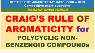 CRAIG’S RULE OF AROMATICITY for POLYCYCLIC NONBENZENOID COMPOUNDs Azulene aromatic conditions egs [upl. by Fraase]