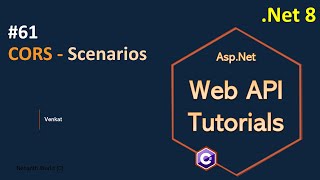 Part 61 CORS Scenarios Net 8 7 6  Web API Tutorials NehanthWorld [upl. by Koppel]