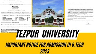 Important notice for tezpur University btech admission 2023 Btech provisional seats [upl. by Osana462]