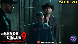 AURELIO RESCATA AL CHACORTA CASILLAS DE LA CARCEL 🔥😱EL SEÑOR DE LOS CIELOS 9 CAPITULO 1 [upl. by Eatnuhs]