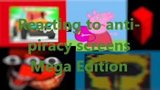 Reacting to Anti Piracy screens  Parts 13 [upl. by Llebiram]