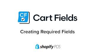 How to Create and Use Required Fields  CartFields Shopify POS App Help [upl. by Olivier]