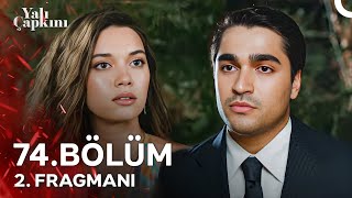 Yalı Çapkını 74 Bölüm 2 Fragmanı  3 Sezonuyla Cuma Starda [upl. by Rez891]