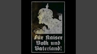 Für Kaiser Volk und Vaterland Intro [upl. by Anerok728]